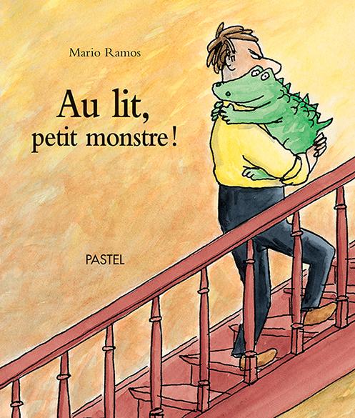 au lit petit monstre cov Mon rituel du soir : 10 histoires et livres pour apaiser lheure du coucher