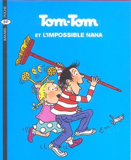couverture tom tom et l impossible nana tome 1 cov Objectif lecture : mes 10 livres et BD pour donner (enfin) envie de tourner les pages