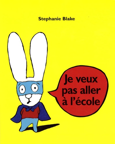 je veux pas aller a l ecole cov Petites peurs, grands câlins : 11 livres jeunesse pour les apprivoiser en douceur