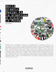 Ma bible : World Graphic design vol.1, le graphisme à travers le monde – Francisco, Maia
