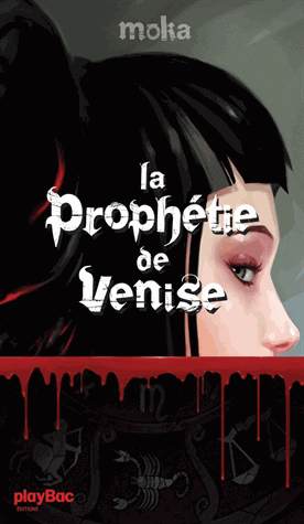 La prophétie de Venise / Moka