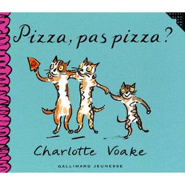 voake charlotte pizza pas pizza livre 422404730 ml La lecture du soir